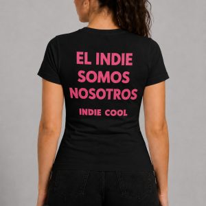Camiseta de Mujer El Indie Somos Nosotros Negro
