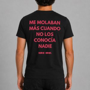 Camiseta Unisex Indie Cool Negra Me molaban más