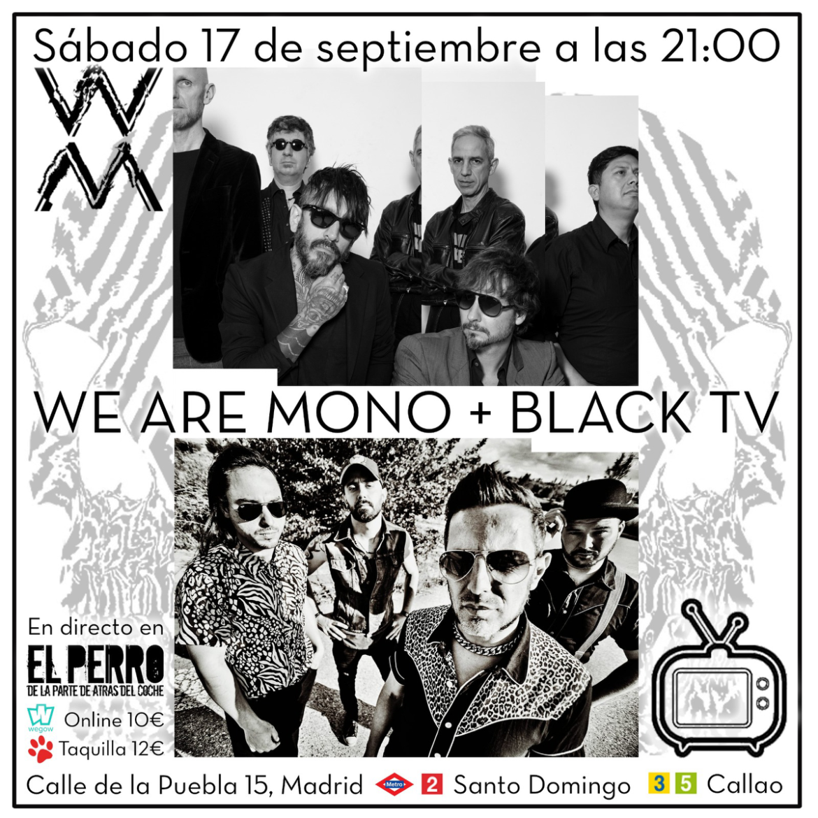 WE ARE MONO Y BLACK TV tocarán en MADRID